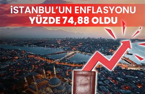 İTO verileri: İstanbul’un yıllık enflasyonu yüzde 74.88 oldu